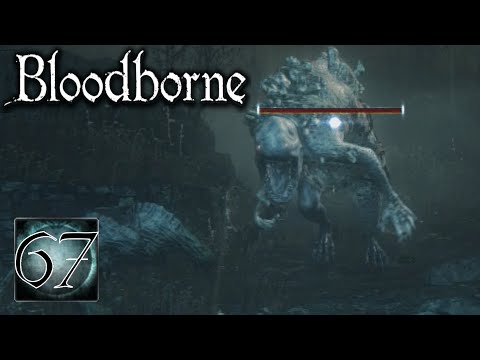 Bloodborne Part 67: Big Bad Barnacle Beast