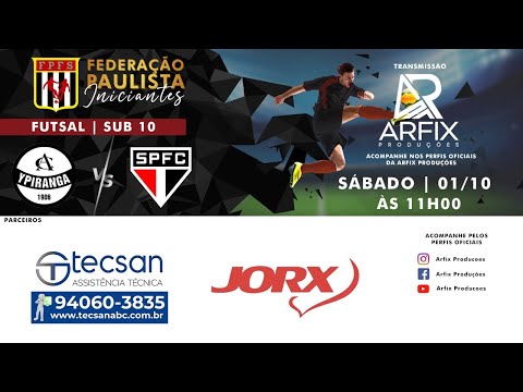 YPIRANGA X SÃO PAULO - FUTSAL SUB 10