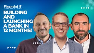Building a Bank in 12 Months: Insights from Salt Bank, GFT & Engine by Starling