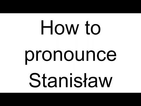 How to Pronounce Stanisław (Polish)