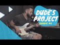 Dude S Project Groove 4