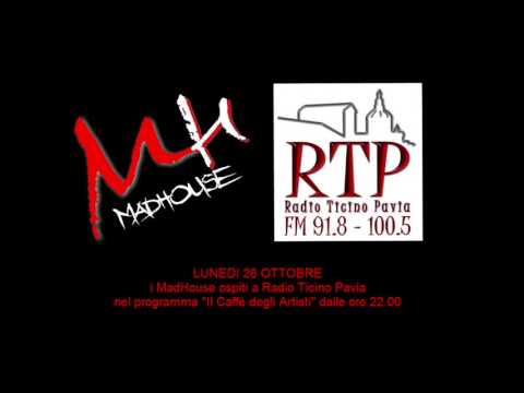 MadHouse ospiti a Radio Ticino Pavia - 26/10/2015