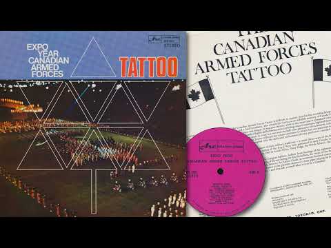 Thumbnail for Expo Year Canadian Armed Forces Tattoo / National Band of the Canadian Armed Forces (1967) [Full LP] by The National (band)
