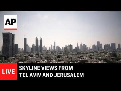 LIVE: Tel Aviv and Jerusalem skyline view during Iran war