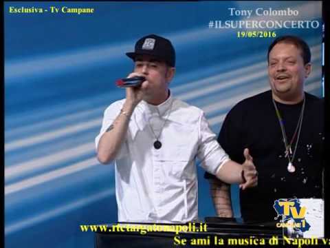 Tony Colombo & Ivan Granatino- "A città e pullecenell + a storia e Maria" - Inedito 2016