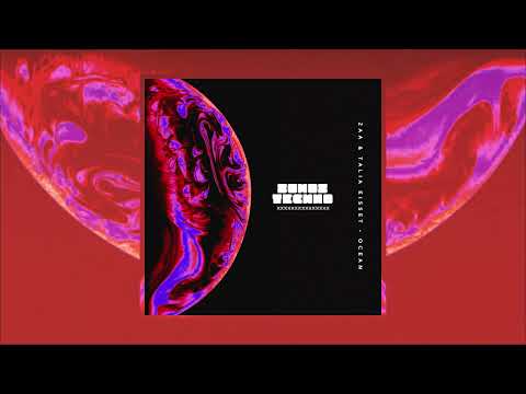 Zaa & Talia Eisset - Ocean (OUT NOW)