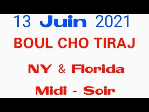 12 juin 2021 Boul Cho pour tiraj New York et Florida Midi - Soir Bingo 06 florida swa