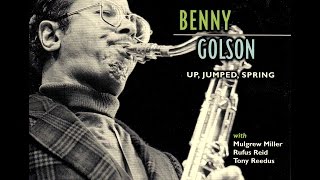 Benny Golson Quartet - Up, Jumped, Spring