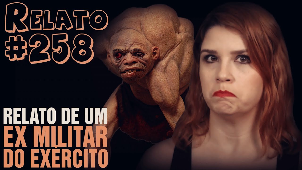 Relato de um Ex Militar do Exército - "O Corcunda" (#258 - Histórias Assombradas!)