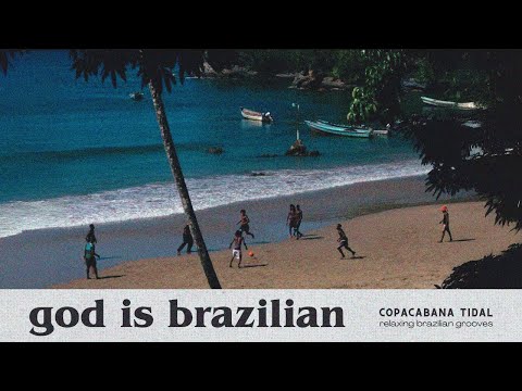God is Brazilian.