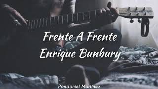 Enrique Bunbury | Frente a frente