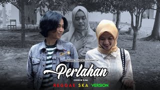 Download lagu Perlahan - Guyonwaton || Cover by Elisa (REGGAE SKA VERSION) mp3 Download lagu Perlahan - Guyonwaton || Cover by Elisa (REGGAE SKA VERSION) mp3
