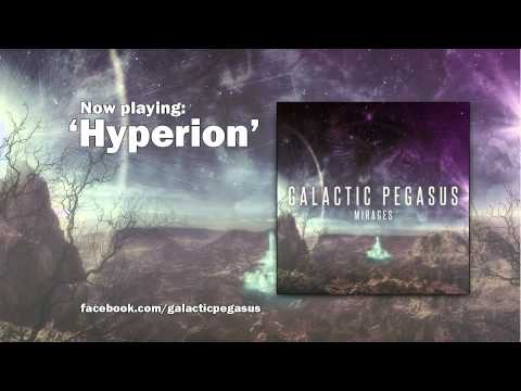 Galactic Pegasus - Hyperion - (Mirages EP) - Andrew Baena