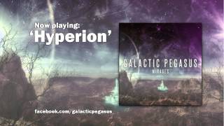 Galactic Pegasus - Hyperion - (Mirages EP) - Andrew Baena