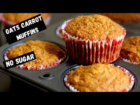 OATS CARROT MUFFIN RECIPE | OATS CUPCAKE RECIPE WITHOUT SUGAR | HOW TO MAKE OATS CARROT MUFFINS
