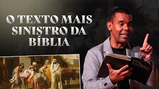 O texto mais sinistro da Biblia | Rodrigo Silva 
