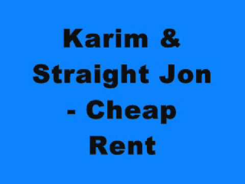 Karim & Straight Jon - Cheap Rent