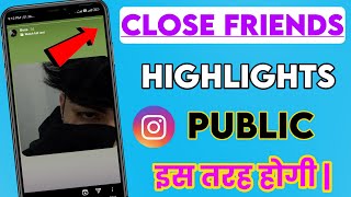 How To Change Highlight Close Friend To Public | Instgram Highlight Add Kaise Kare Bina Story Lagaye