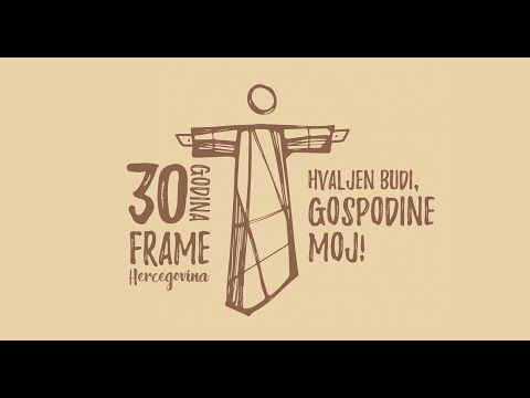 Hvaljen budi, Gospodine moj - Zbor Frame Hercegovina