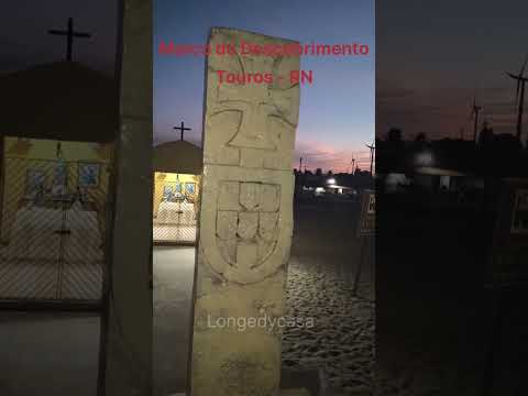 Marco do Descobrimento, Touros - RN
