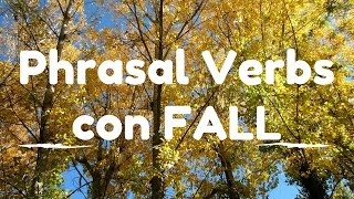 Phrasal verbs con FALL en inglés