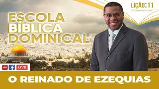 EBD Lição 11: O reinado de Ezequias