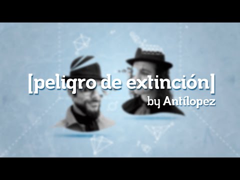 Antílopez - Peligro de Extinción (Lyric Video)