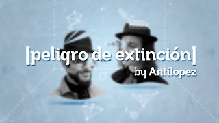 Antílopez - Peligro de Extinción (Lyric Video)