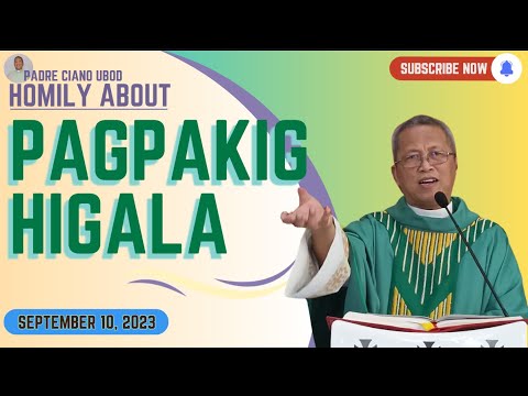 Fr. Ciano Homily about PAGPAKIGHIGALA - 9/10/2023