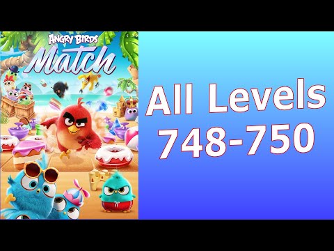 Angry Birds Match Level 748 to 750 HARD LEVEL