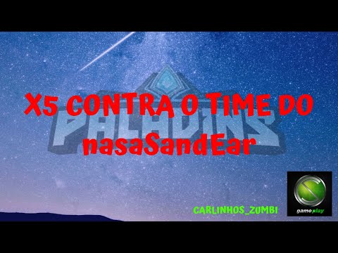 [PALADINS] | X5 CONTRA O TIME DO nasaSandEar
