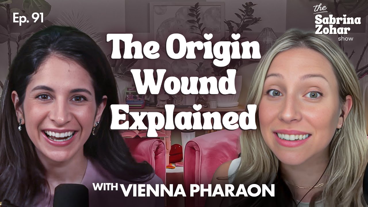 Rejection, Abandonment, And The Origin Wound With Vienna Pharaon | Sabrina Zohar