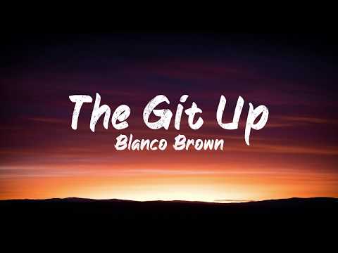 Blanco Brown - The Git Up (Lyrics) | BUGG Lyrics