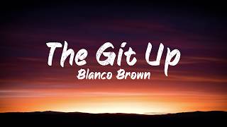 Blanco Brown - The Git Up (Lyrics) | BUGG Lyrics