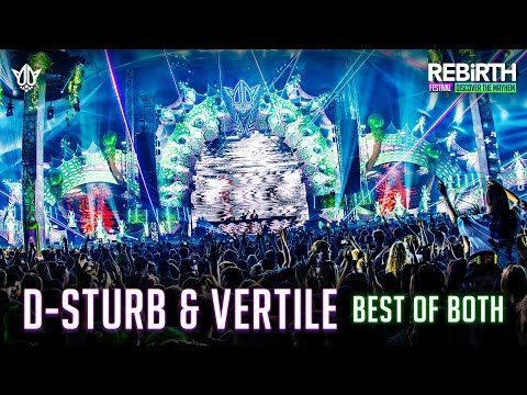 D-Sturb & Vertile - Best of Both @ REBiRTH Festival 2024 - Discover The Mayhem
