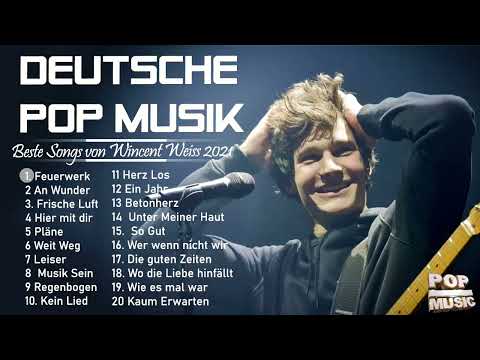 Wincent Weiss Beste Songs Neue Playlist 2023 - Wincent Weiss Greatest Hits Vollständige Playlist