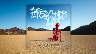 The Last Ten Seconds Of Life - Meant To Be Free [Audio]