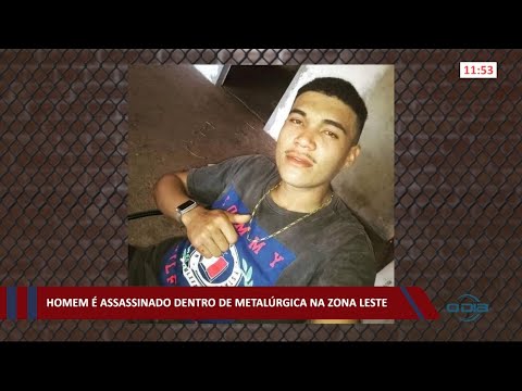 Homem é assassinado dentro de metalúrgica na zona leste 10 02 2021