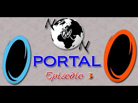 Portal EP 3: Non sono mai morto cosi tanto!! | NerdWorldNetwork