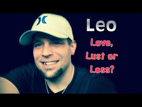 Leo! Love, Lust or Loss? Valentines Day Special 🥰