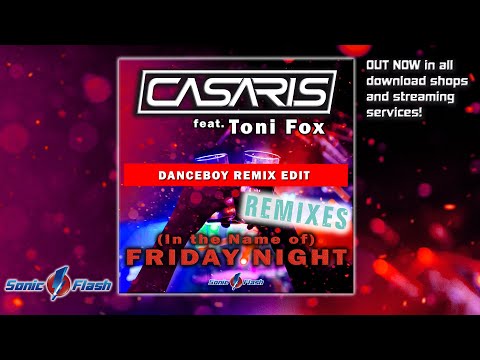 Casaris feat. Toni Fox - (In the Name of) Friday Night (Danceboy Remix)