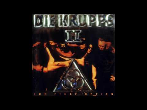 Die Krupps - II - The Final Option [industrial metal] (Full album, HD, HQ)