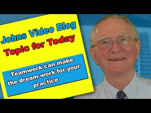 Teamwork can make the dream work in your practice