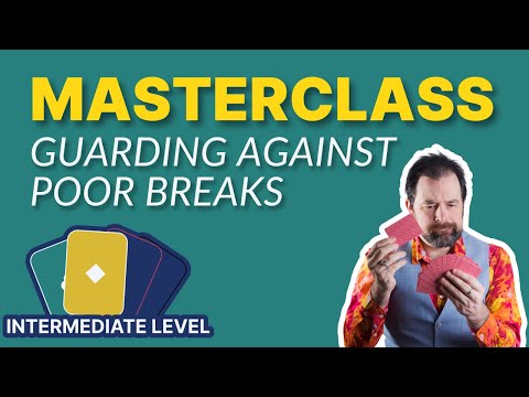 Bridge Lesson | Masterclass #1 | Guarding Against Poor Breaks