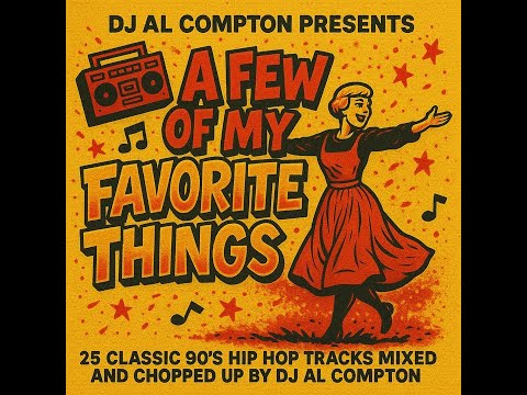A Few Of My Favorite Things! (25 Boom Bap 90's classic Hip Hop)