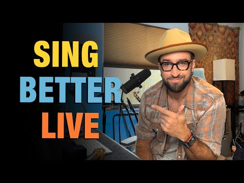 How to Sing Better Live - Pro Singing Advice