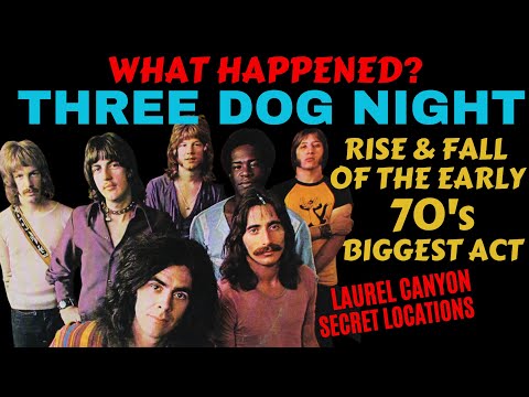 Three Dog Night; What Really Happened?  Rise & Fall Of The Early 70's Biggest Band.