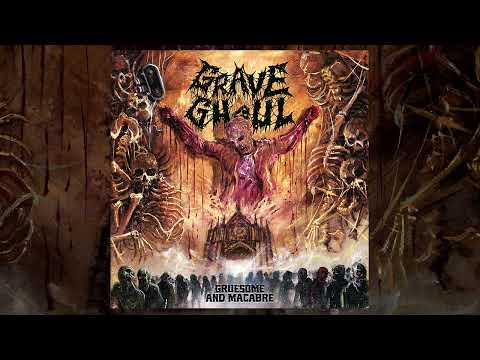 GRAVE GHOUL - Gruesome And Macabre, 2025