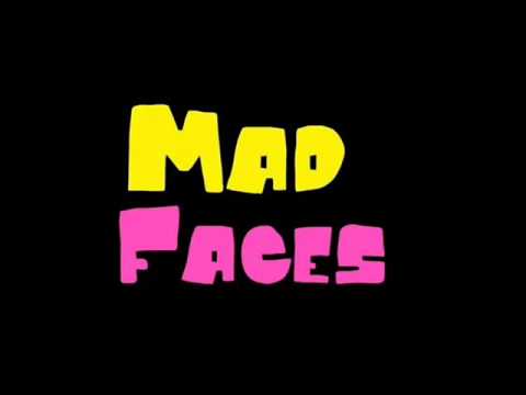 Mad Faces-Sunday morning