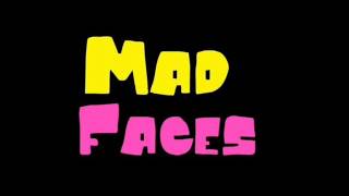 Mad Faces-Sunday morning